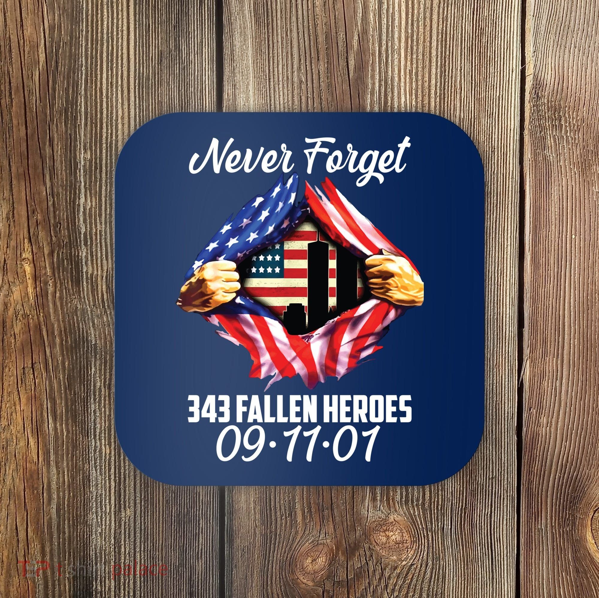 Never Forget 343 Fallen Heroes 091101 September 11 Coaster