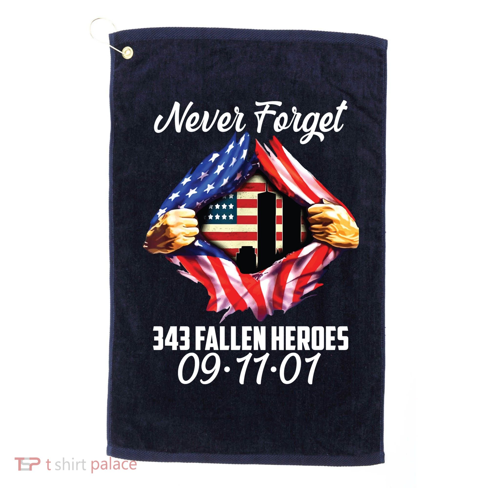 Never Forget 343 Fallen Heroes 091101 September 11 Golf Towel
