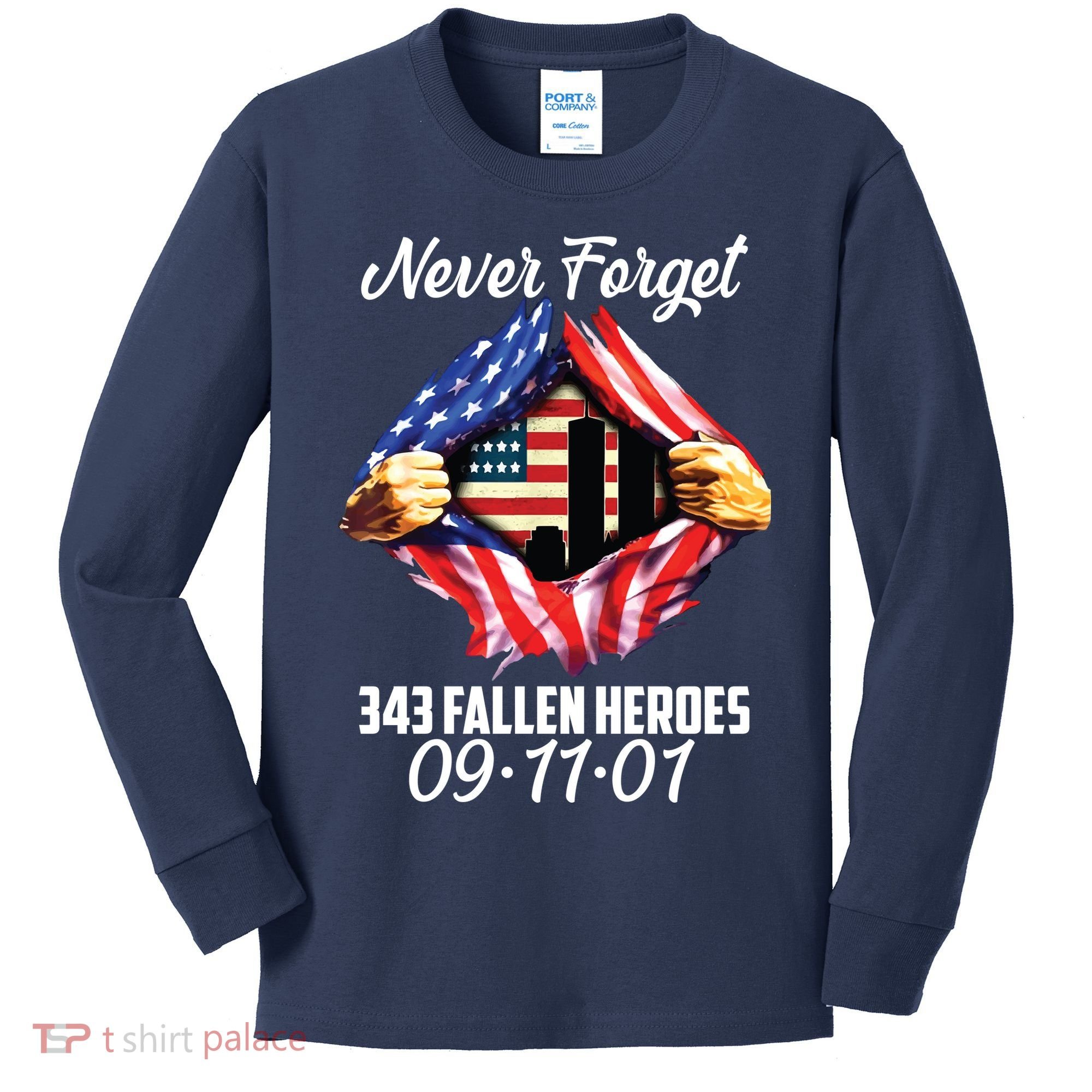 Never Forget 343 Fallen Heroes 091101 September 11 Kids Long Sleeve Shirt