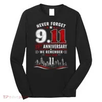 Never Forget 9.11 25th Anniversary We Remember 2001-2026 Long Sleeve Shirt thumb 0