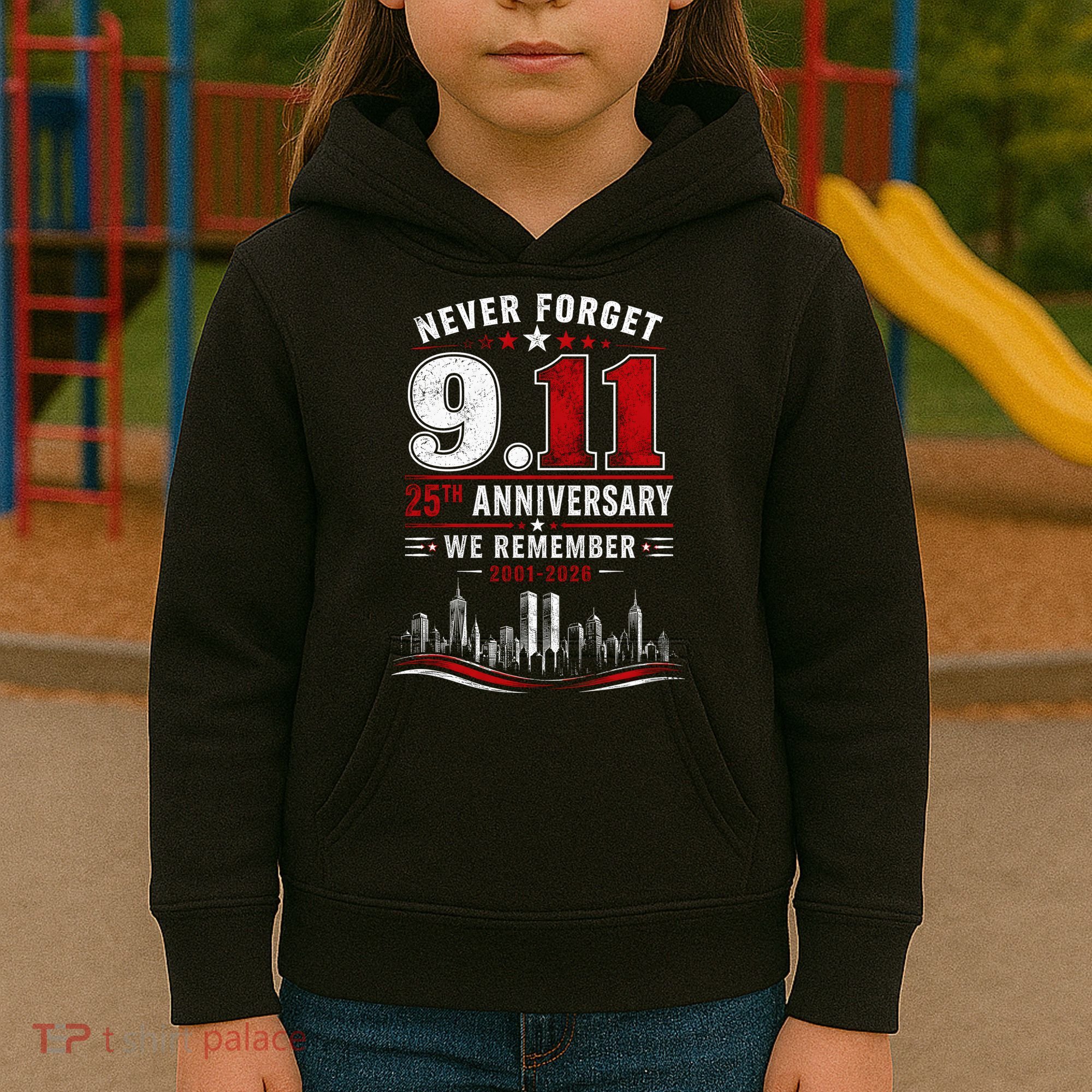 Never Forget 9.11 25th Anniversary We Remember 2001-2026 Kids Hoodie