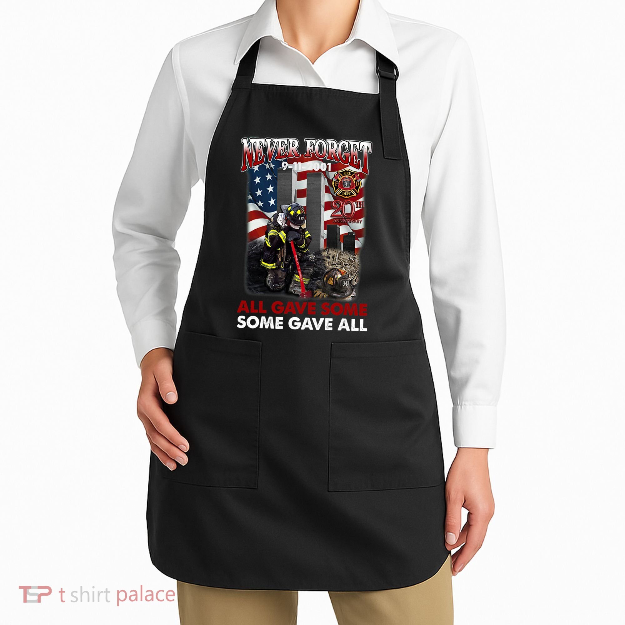Never Forget 9112001 20th Anniversary Firefighters Gift Apron