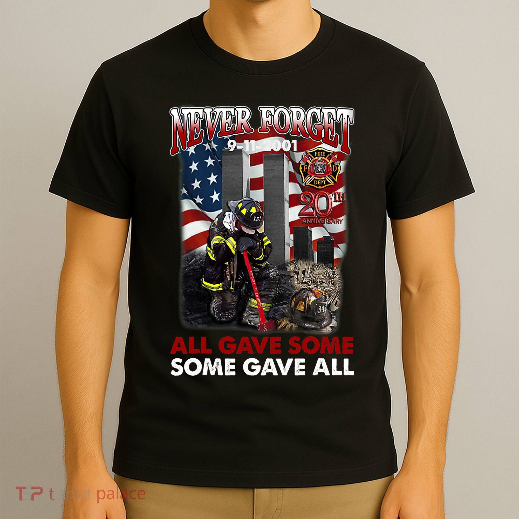Never Forget 9112001 20th Anniversary Firefighters Gift T-Shirt