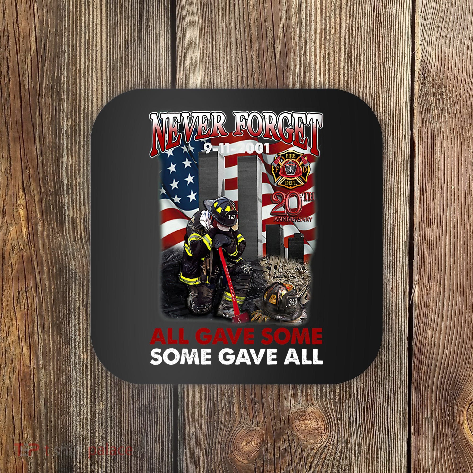 Never Forget 9112001 20th Anniversary Firefighters Gift Coaster