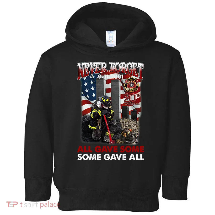 Never Forget 9112001 20th Anniversary Firefighters Gift Toddler Hoodie