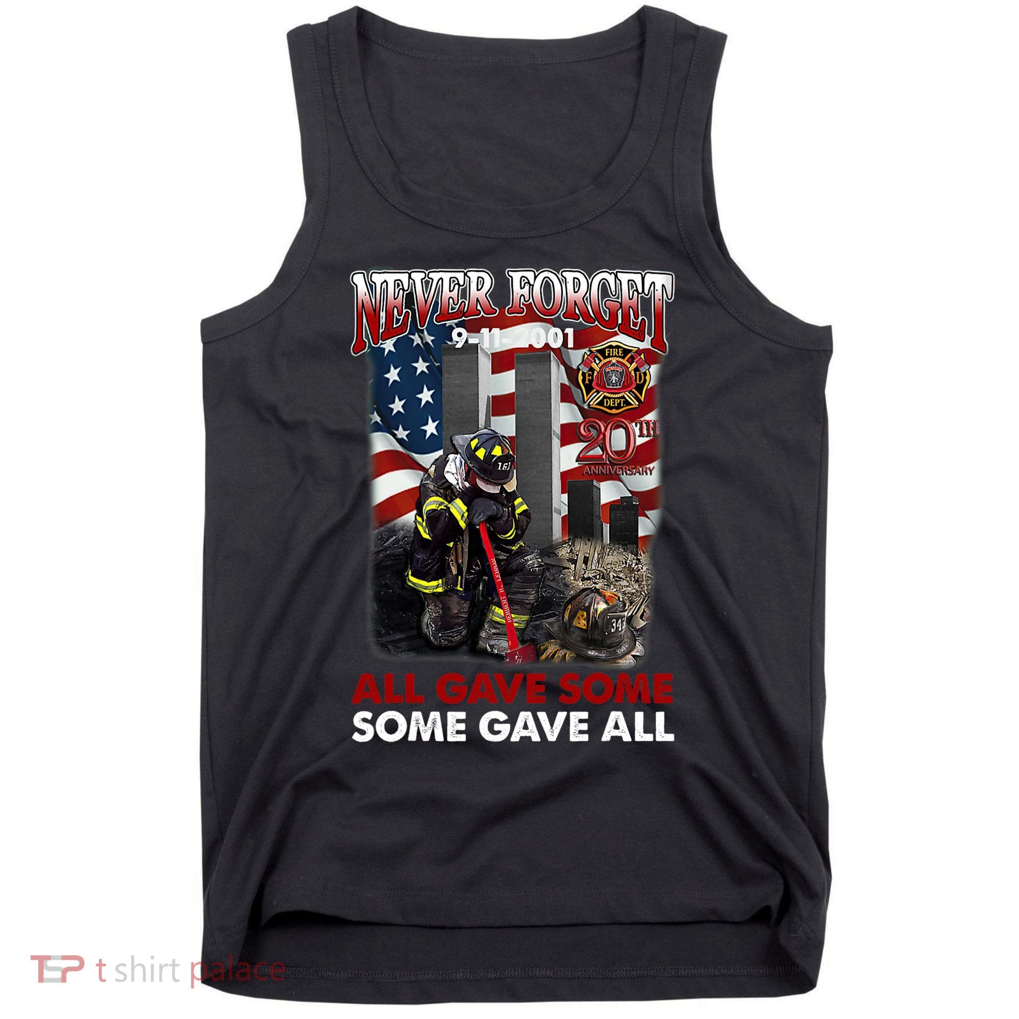 Never Forget 9112001 20th Anniversary Firefighters Gift Tank Top