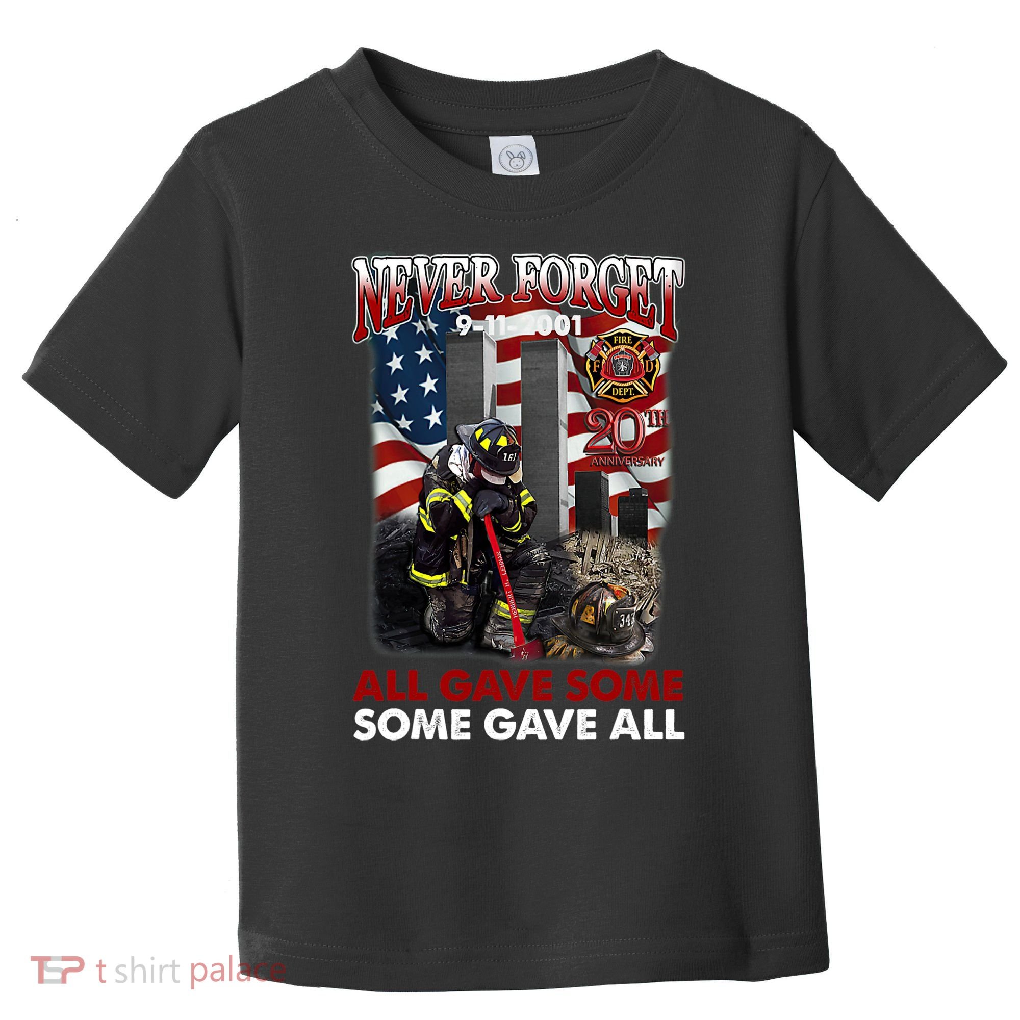 Never Forget 9112001 20th Anniversary Firefighters Gift Toddler T-Shirt