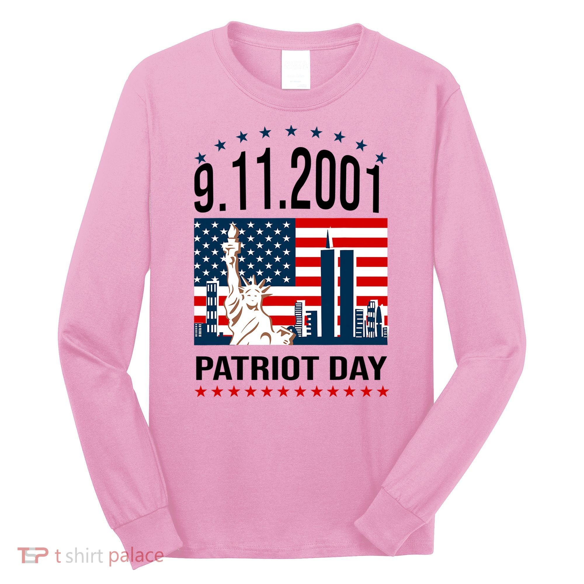 Never Forget 9/11/2001 American Flag Patriotic Memorial Day Long Sleeve Shirt