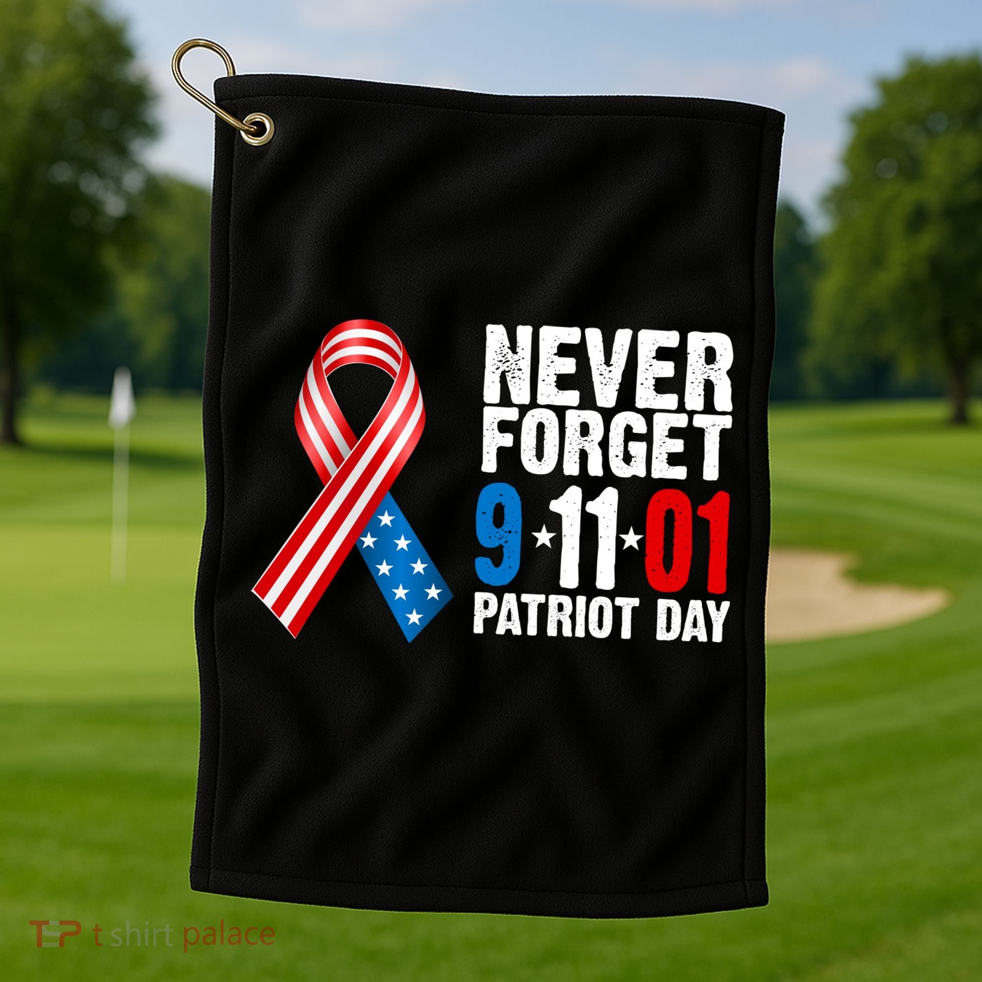 Never Forget 9.11.01 USA Ribbon Patriot Day Golf Towel
