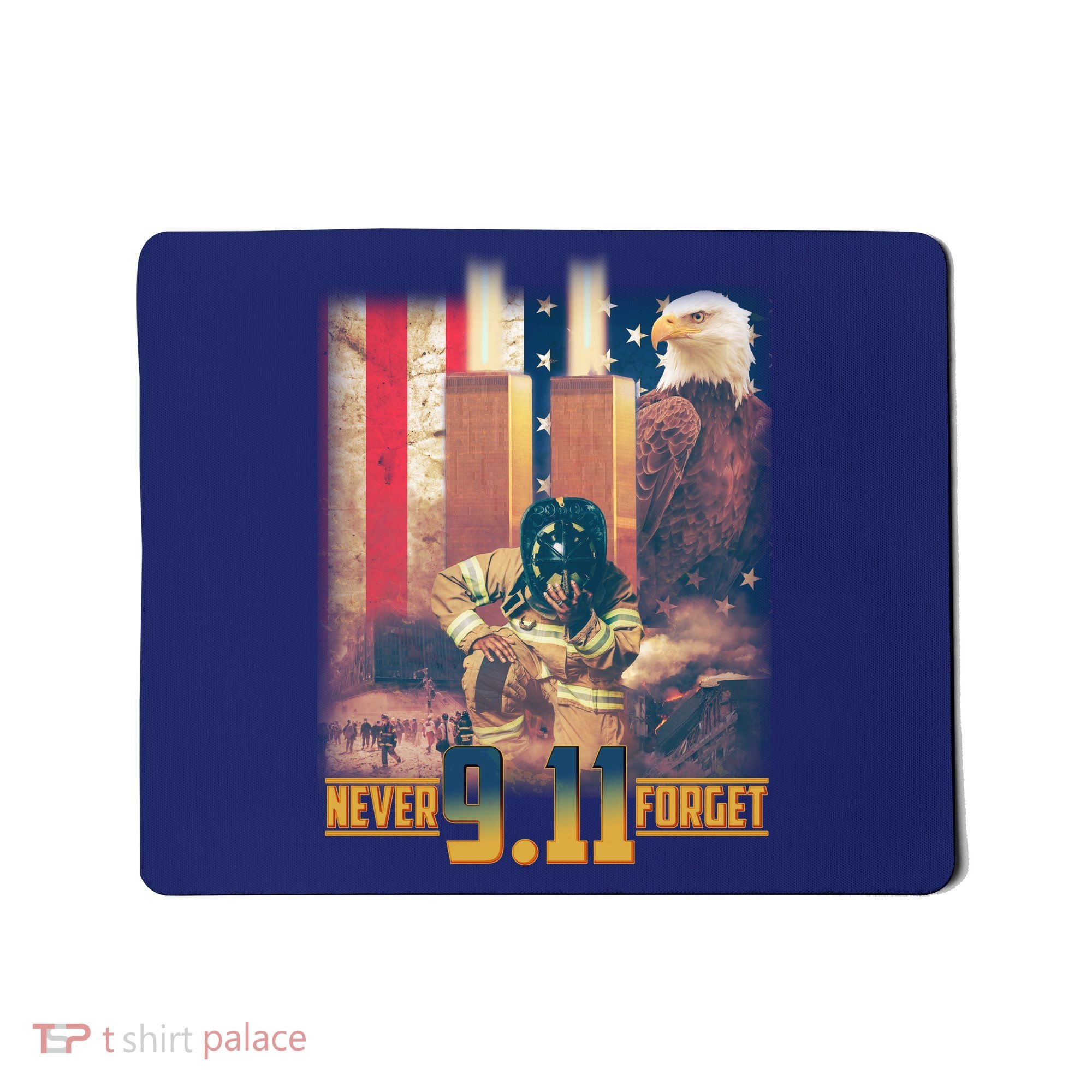 Never Forget 9 11 September 11 Memorial New York City Firefighter Mousepad