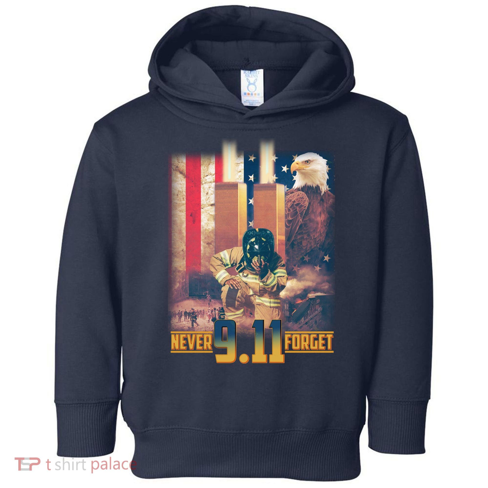 Never Forget 9 11 September 11 Memorial New York City Firefighter Toddler Hoodie