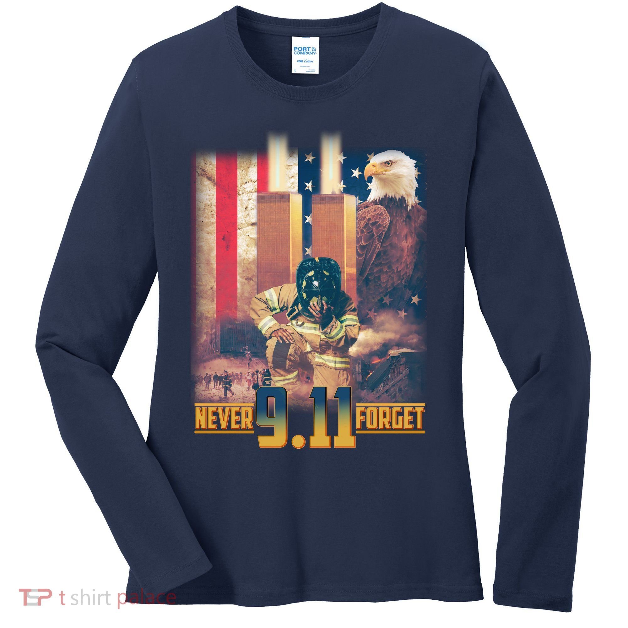 Never Forget 9 11 September 11 Memorial New York City Firefighter Women's Long Sleeve Shirt
