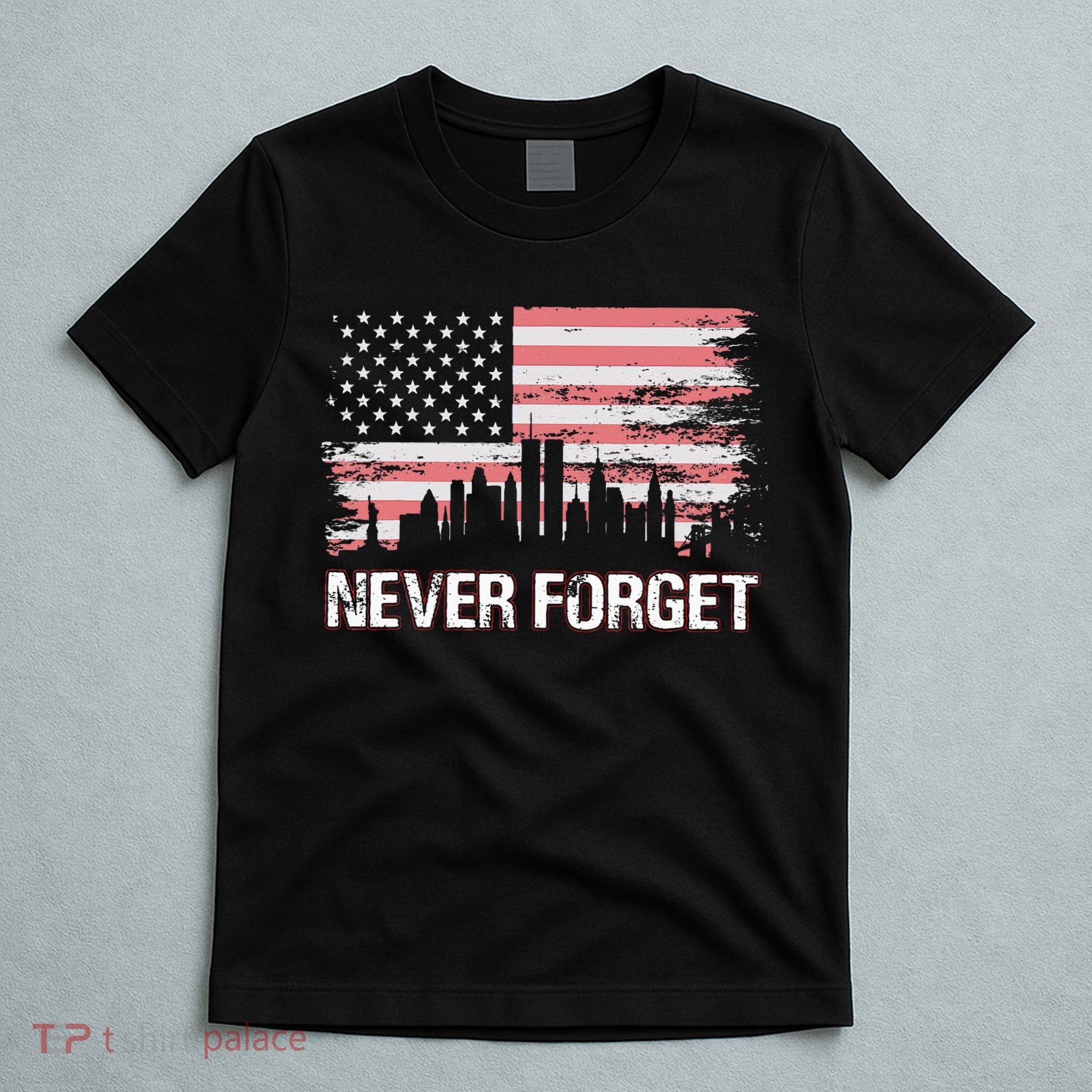 Never Forget 911 Vintage American Flag 911 patriotic T-Shirt