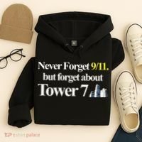 Never Forget 911 But Forget About Tower 7 Hoodie thumb 4