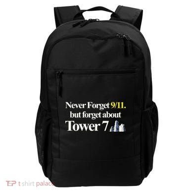 Never Forget 911 But Forget About Tower 7 Backpack