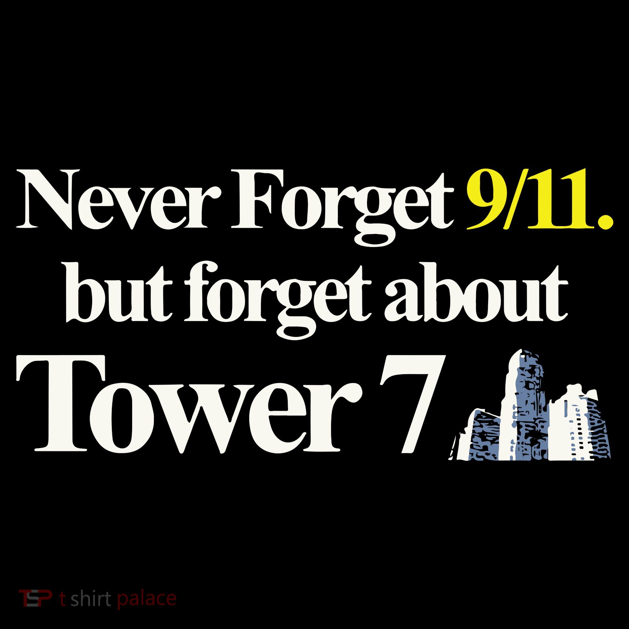 Never Forget 911 But Forget About Tower 7 Bucket Hat
