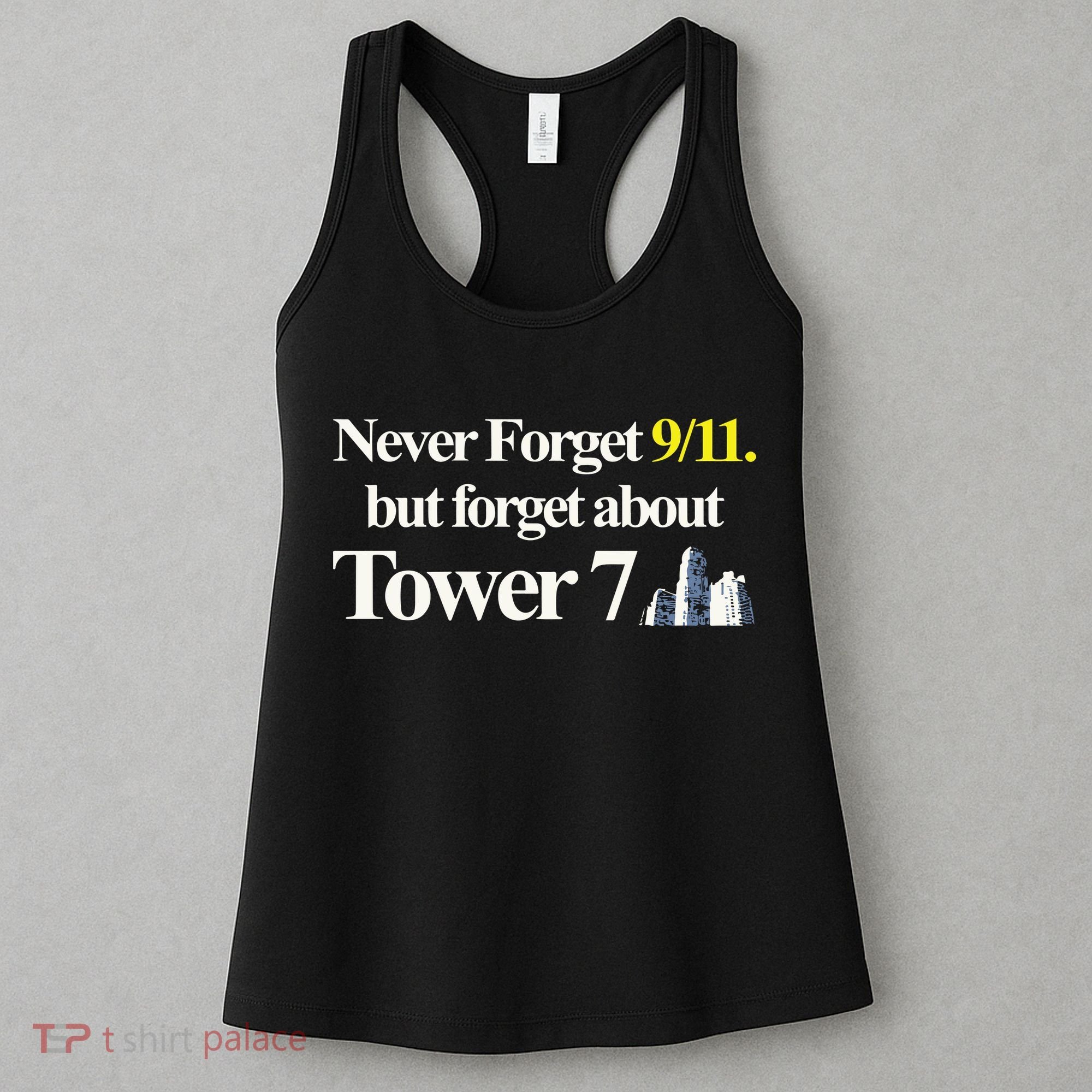 Never Forget 911 But Forget About Tower 7 Women's Tank Top