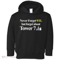 Never Forget 911 But Forget About Tower 7 Toddler Hoodie thumb 0