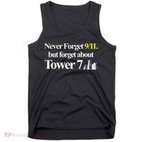 Never Forget 911 But Forget About Tower 7 Tank Top thumb 0