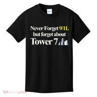 Never Forget 911 But Forget About Tower 7 Kids T-Shirt thumb 0