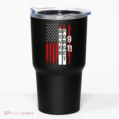 Never Forget 9 11 Nine Eleven Memorial Distressed US American Flag Tumbler