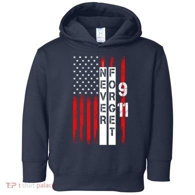 Never Forget 9 11 Nine Eleven Memorial Distressed US American Flag Toddler Hoodie