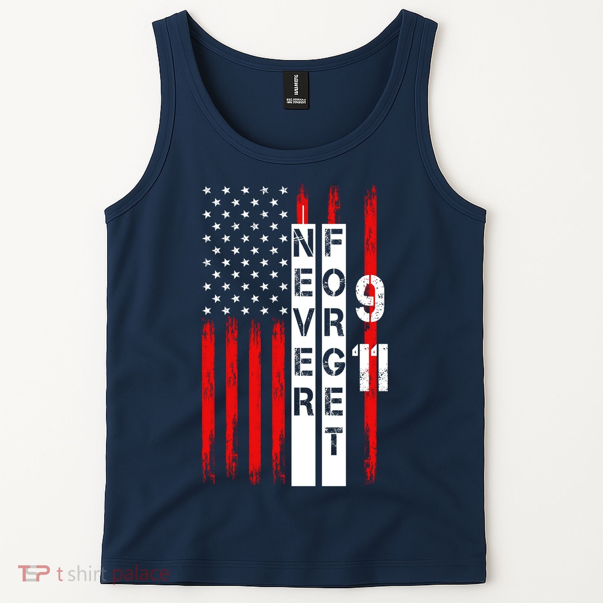 Never Forget 9 11 Nine Eleven Memorial Distressed US American Flag Tank Top