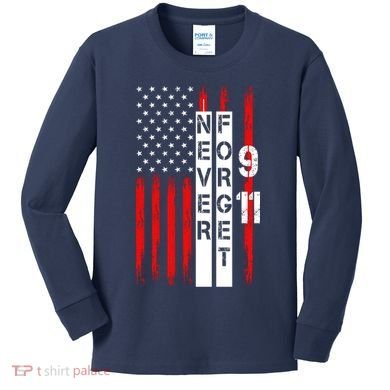 Never Forget 9 11 Nine Eleven Memorial Distressed US American Flag Kids Long Sleeve Shirt