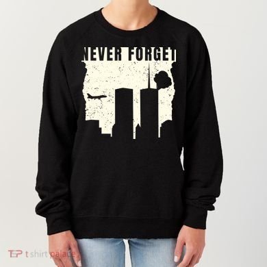 Never Forget 9.11 Patriot Day Women's Sweatshirt