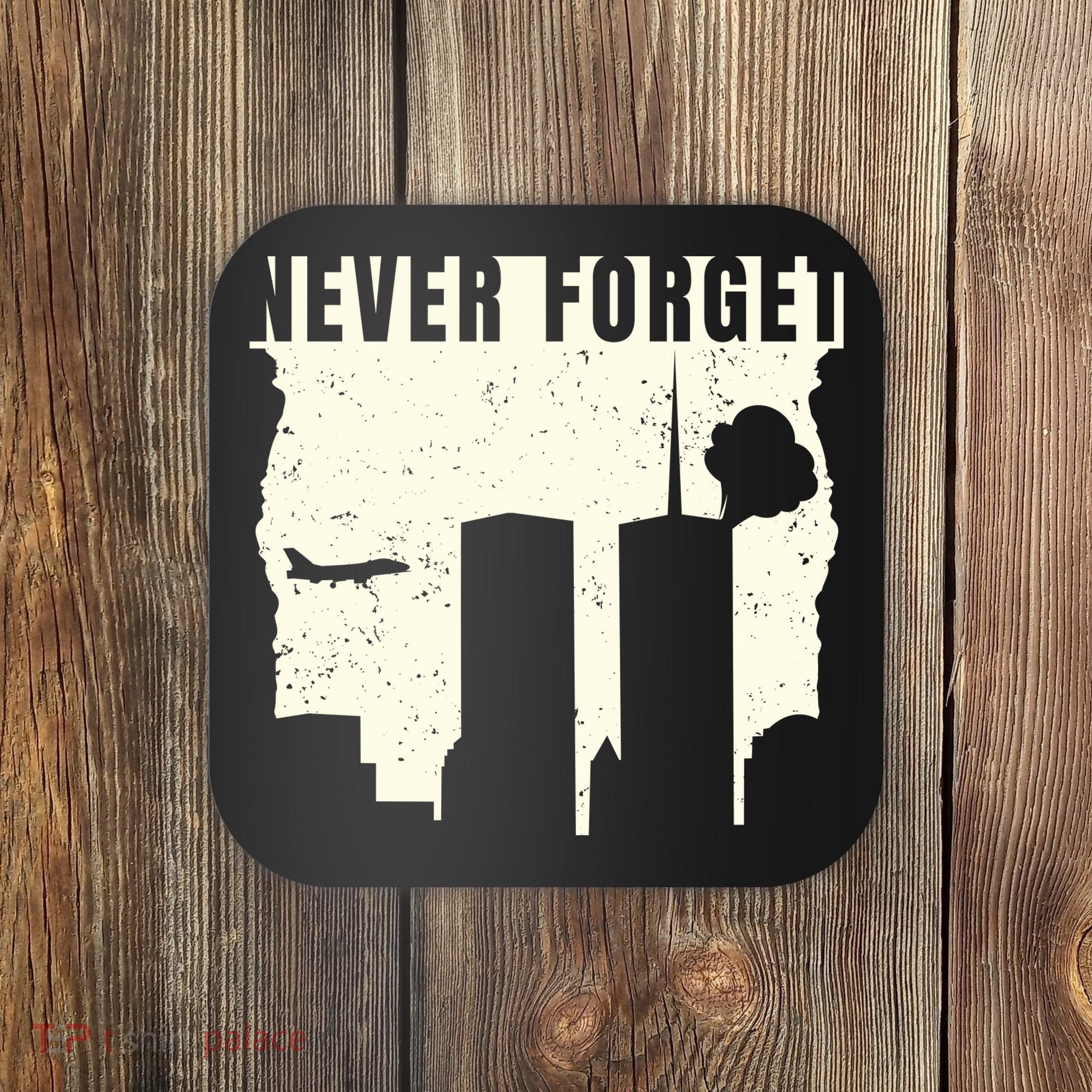 Never Forget 9.11 Patriot Day Coaster