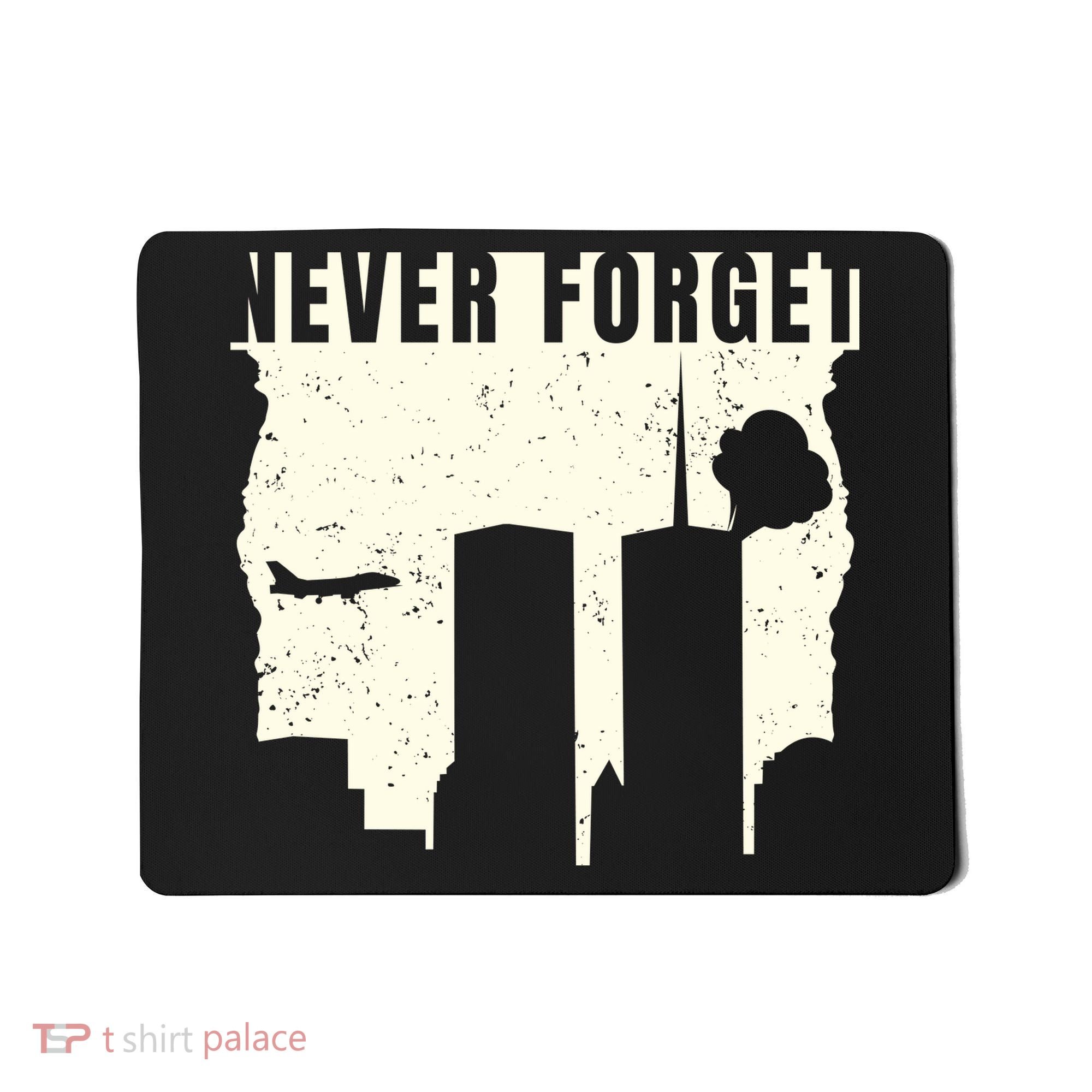 Never Forget 9.11 Patriot Day Mousepad