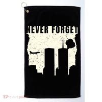 Never Forget 9.11 Patriot Day Golf Towel thumb 0