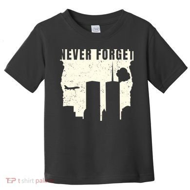 Never Forget 9.11 Patriot Day Toddler T-Shirt