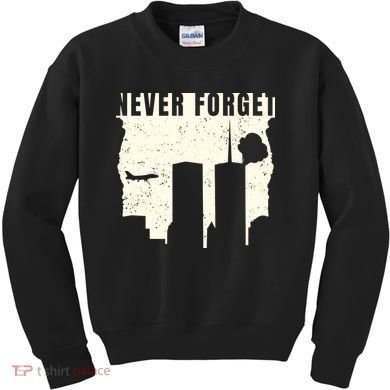Never Forget 9.11 Patriot Day Kids Sweatshirt
