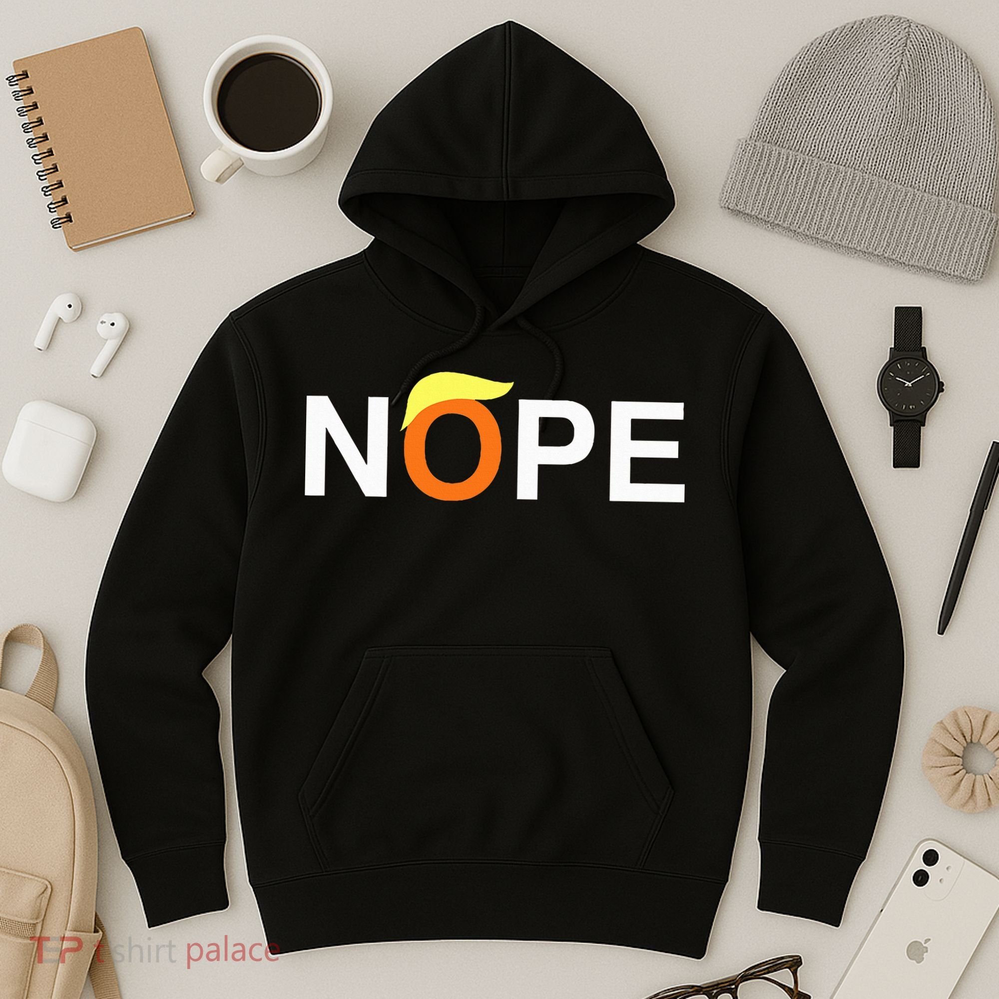 Nope Funny Anti Trump Hoodie
