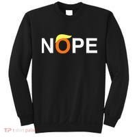 Nope Funny Anti Trump Sweatshirt thumb 0