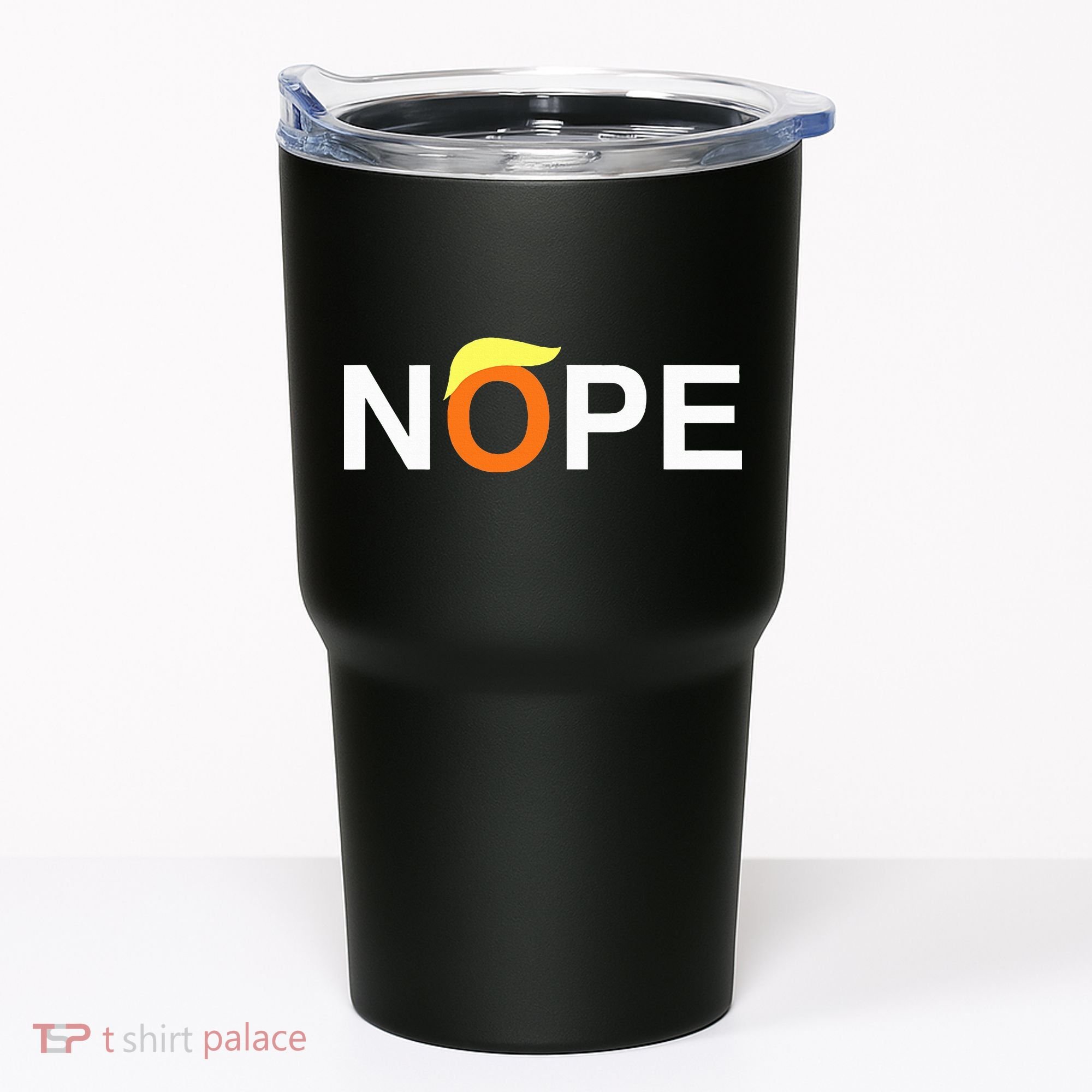 Nope Funny Anti Trump Tumbler