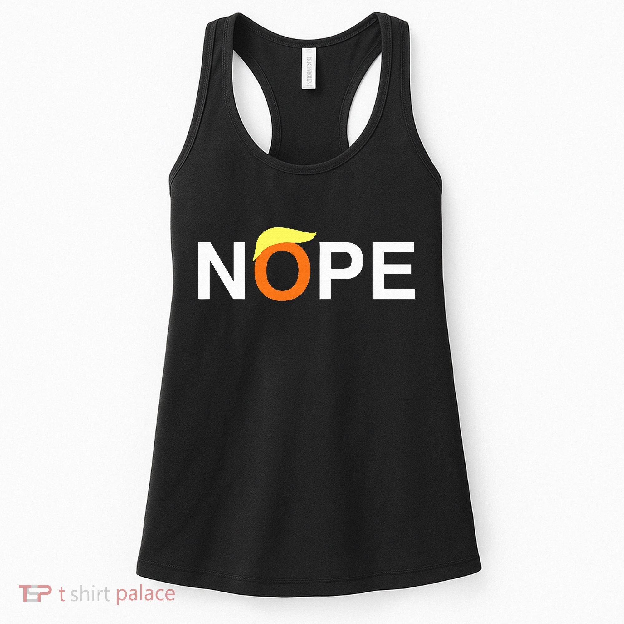 Nope Funny Anti Trump Women's Tank Top