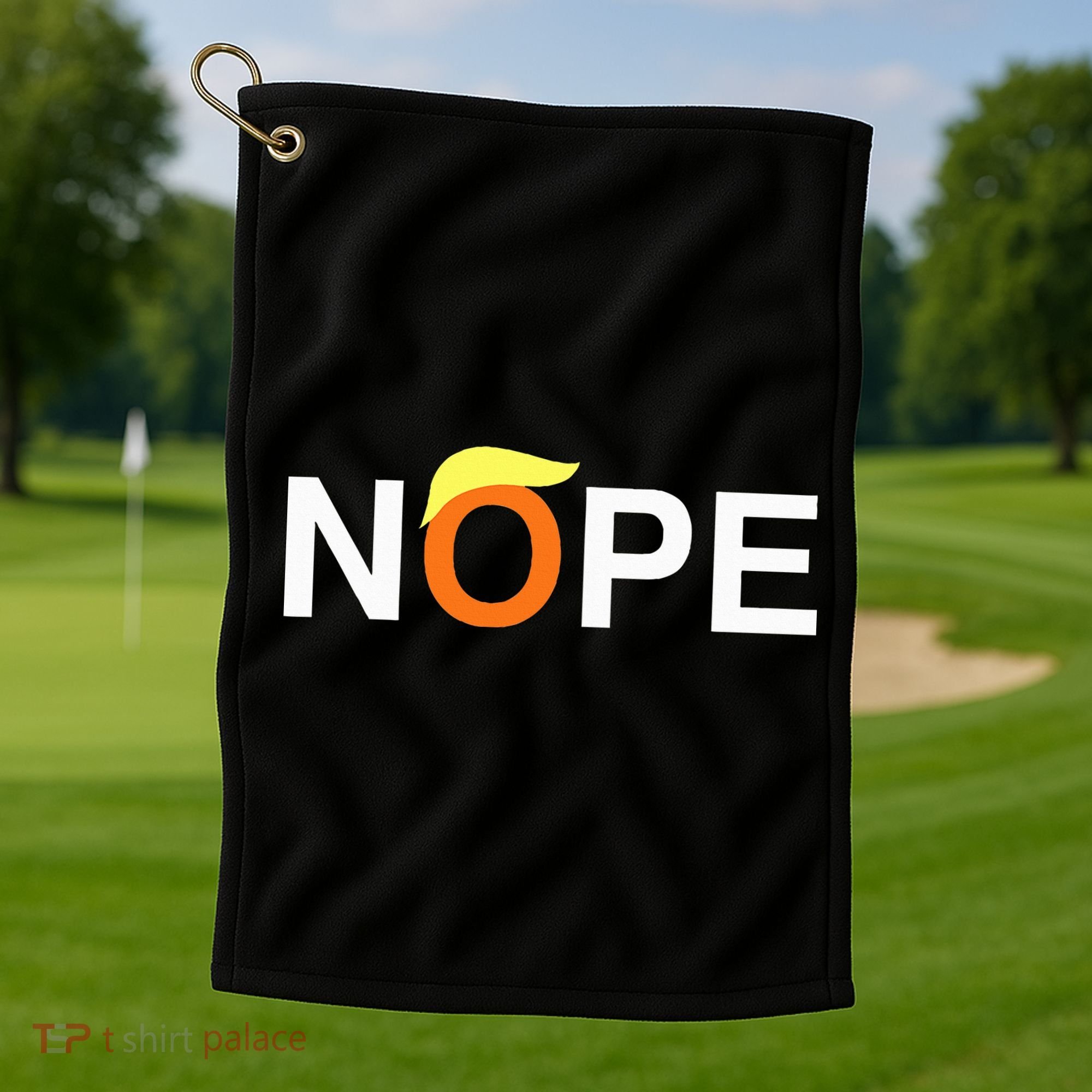 Nope Funny Anti Trump Golf Towel