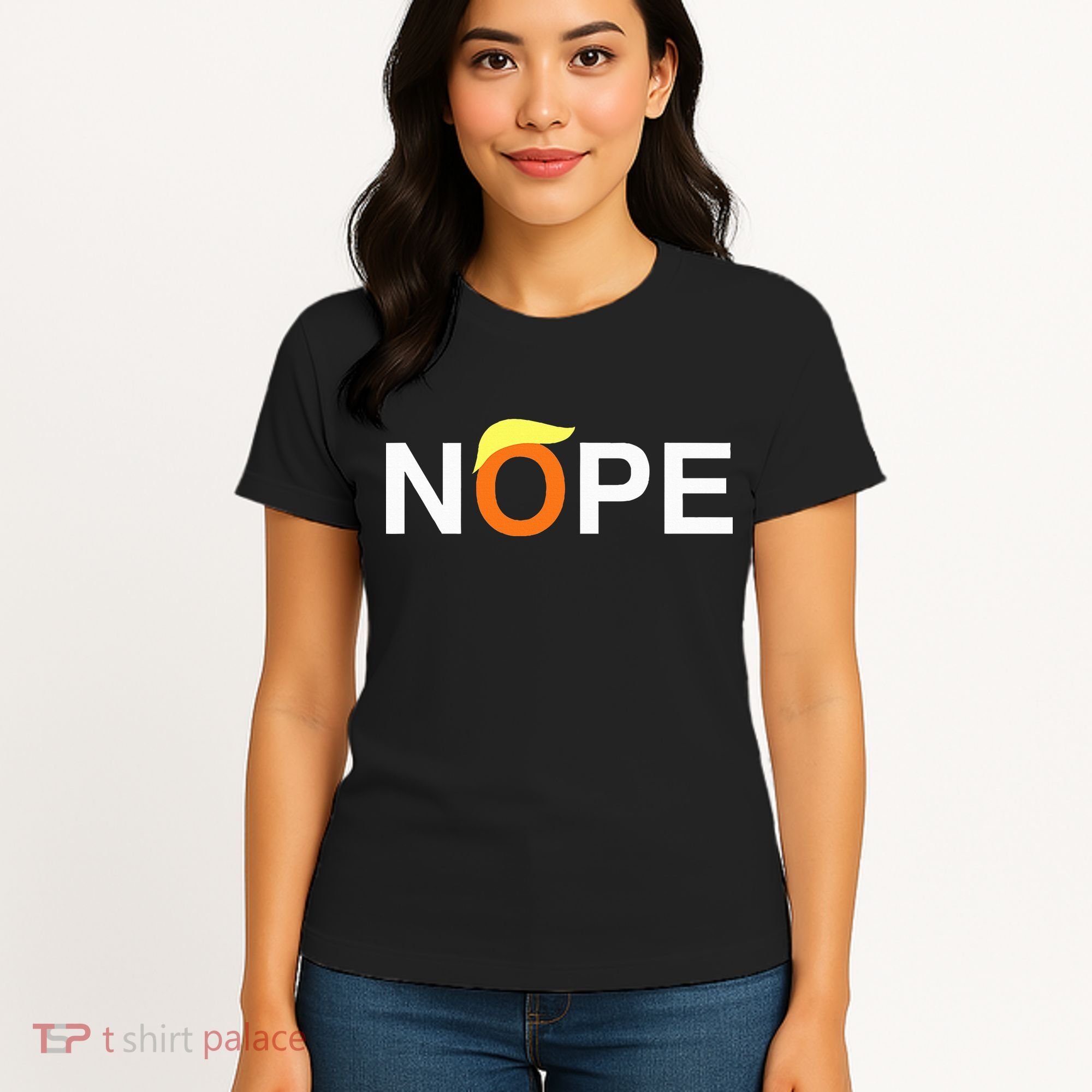 Nope Funny Anti Trump Women's T-Shirt