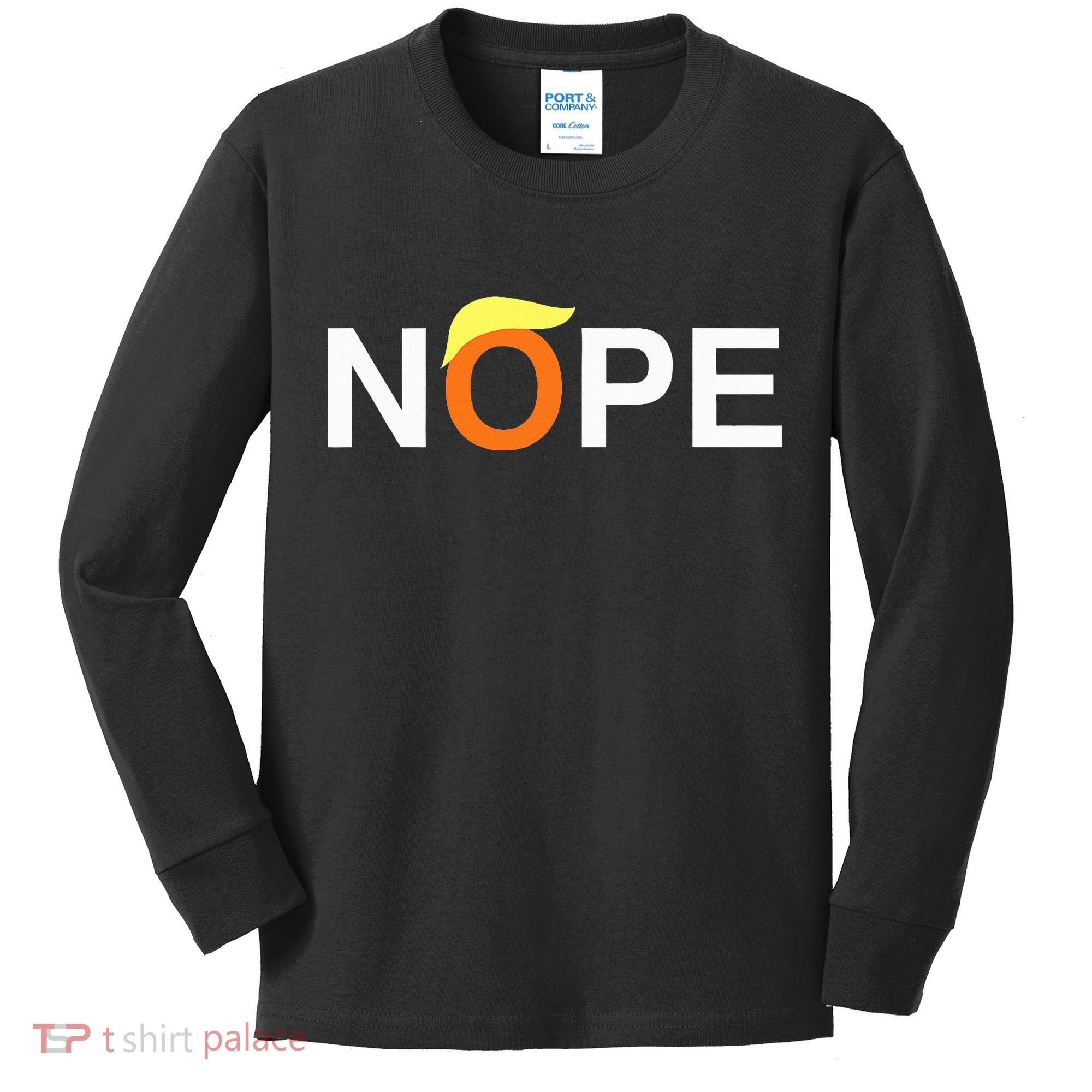 Nope Funny Anti Trump Kids Long Sleeve Shirt