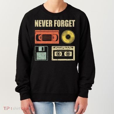 Never Forget Audio Cassette 70s 80s 90s Women's Sweatshirt