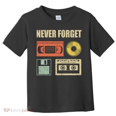 Never Forget Audio Cassette 70s 80s 90s Toddler T-Shirt