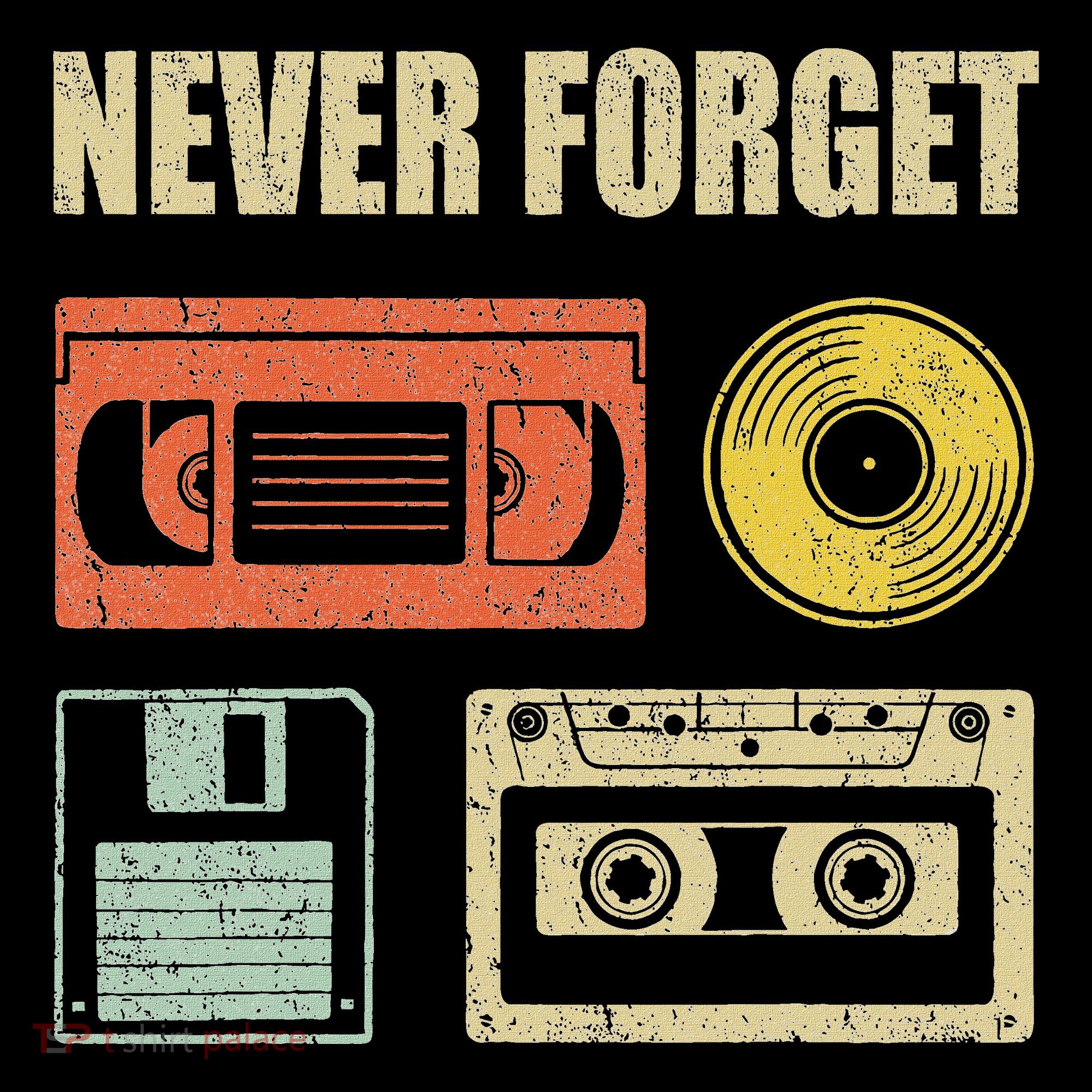 Never Forget Audio Cassette 70s 80s 90s Toddler T-Shirt