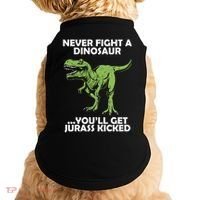 Never Fight A Dinosaur Youll Get Jurass Kicked Doggie Tank thumb 0