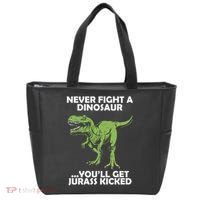 Never Fight A Dinosaur Youll Get Jurass Kicked Tote Bag thumb 0
