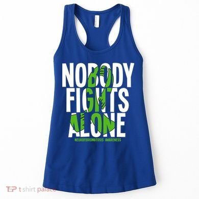 Nobody Fights Alone Neurofibromatosis Awareness Gift Women's Tank Top