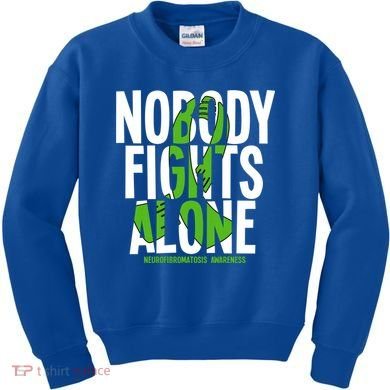 Nobody Fights Alone Neurofibromatosis Awareness Gift Kids Sweatshirt