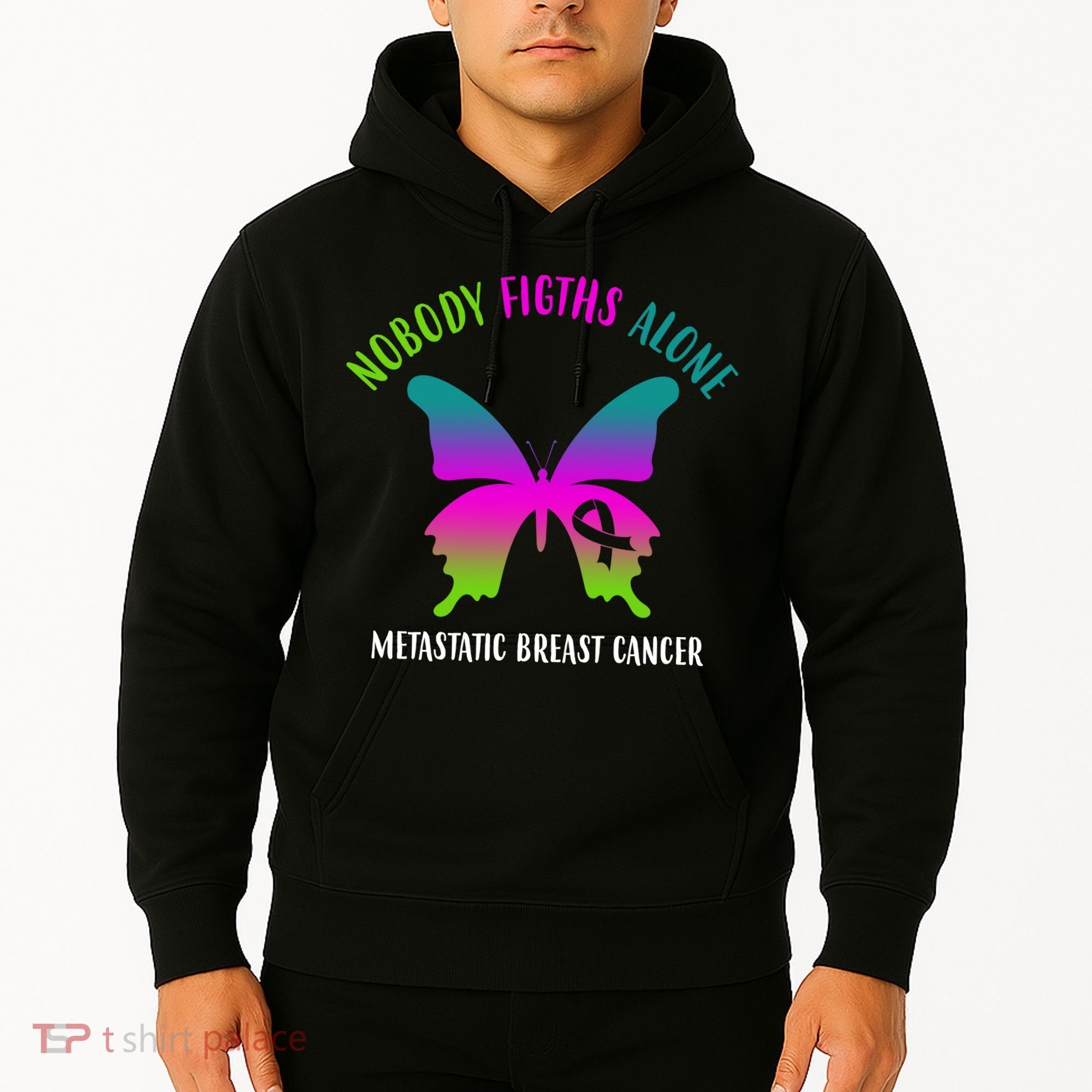 Nobody Fights Alone Metastatic Breast Cancer Hoodie