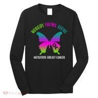 Nobody Fights Alone Metastatic Breast Cancer Long Sleeve Shirt thumb 0